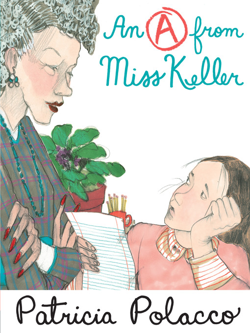 Title details for An a From Miss Keller by Patricia Polacco - Wait list